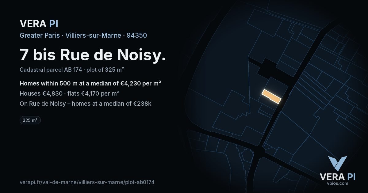 7 bis Rue de Noisy, Villiers-sur-Marne at night – the plot lit, the parcels around coloured by the prices near them