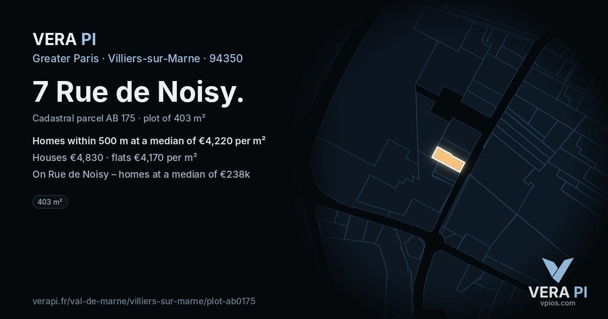 7 Rue de Noisy, Villiers-sur-Marne at night – the plot lit, the parcels around coloured by the prices near them