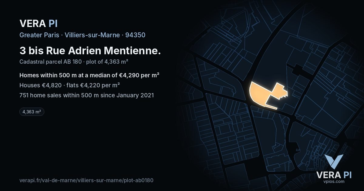 3 bis Rue Adrien Mentienne, Villiers-sur-Marne at night – the plot lit, the parcels around coloured by the prices near them
