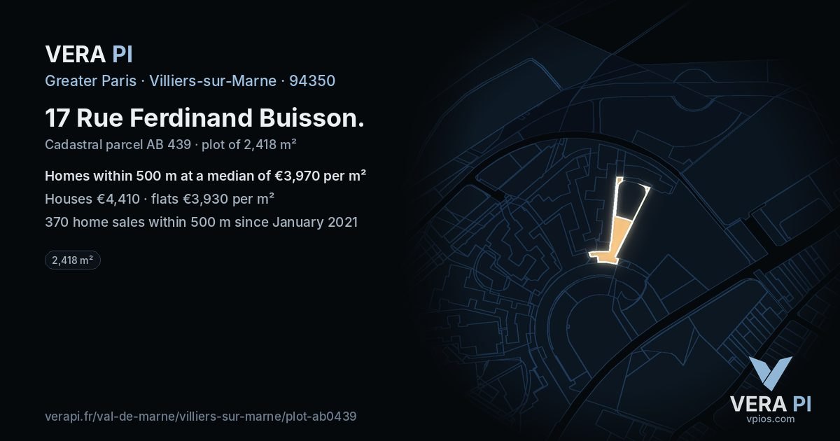 17 Rue Ferdinand Buisson, Villiers-sur-Marne at night – the plot lit, the parcels around coloured by the prices near them