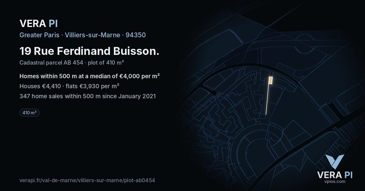 19 Rue Ferdinand Buisson, Villiers-sur-Marne at night – the plot lit, the parcels around coloured by the prices near them