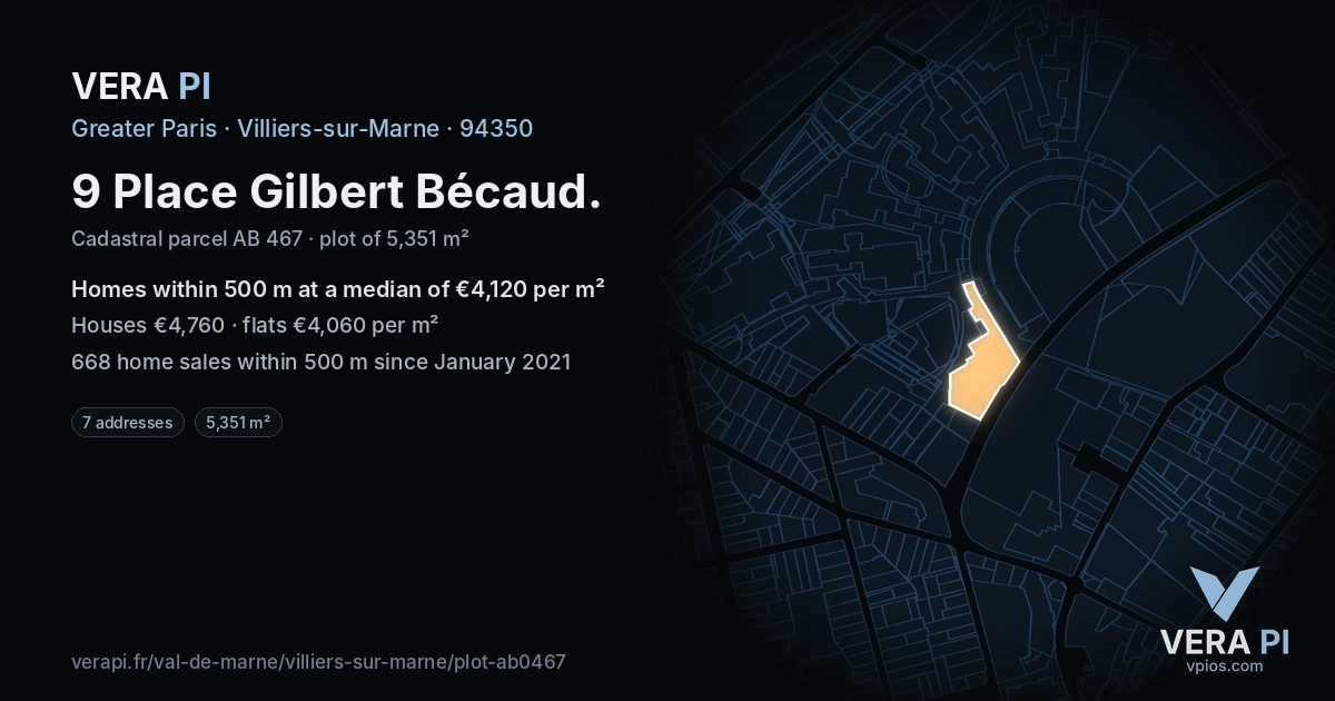9 Place Gilbert Bécaud, Villiers-sur-Marne at night – the plot lit, the parcels around coloured by the prices near them