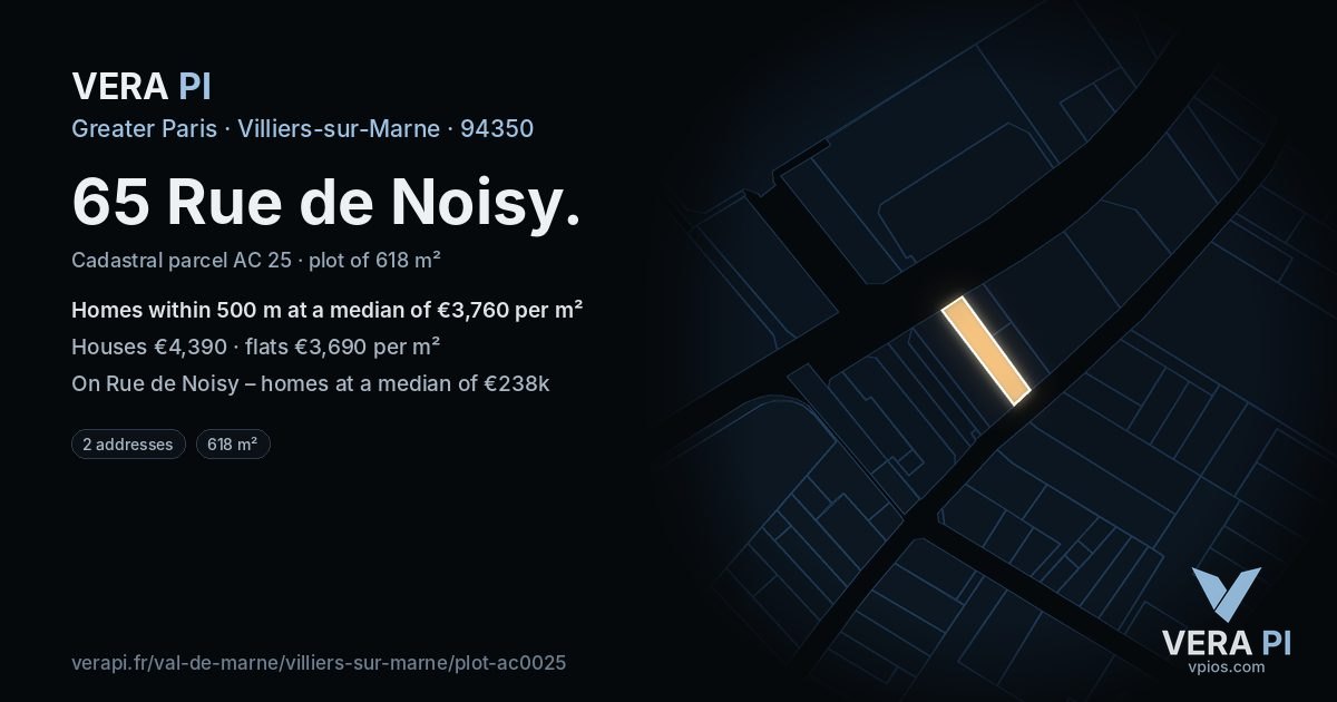 65 Rue de Noisy, Villiers-sur-Marne at night – the plot lit, the parcels around coloured by the prices near them