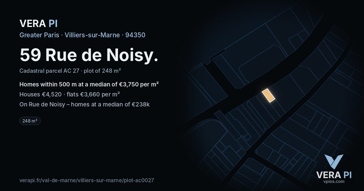 59 Rue de Noisy, Villiers-sur-Marne at night – the plot lit, the parcels around coloured by the prices near them