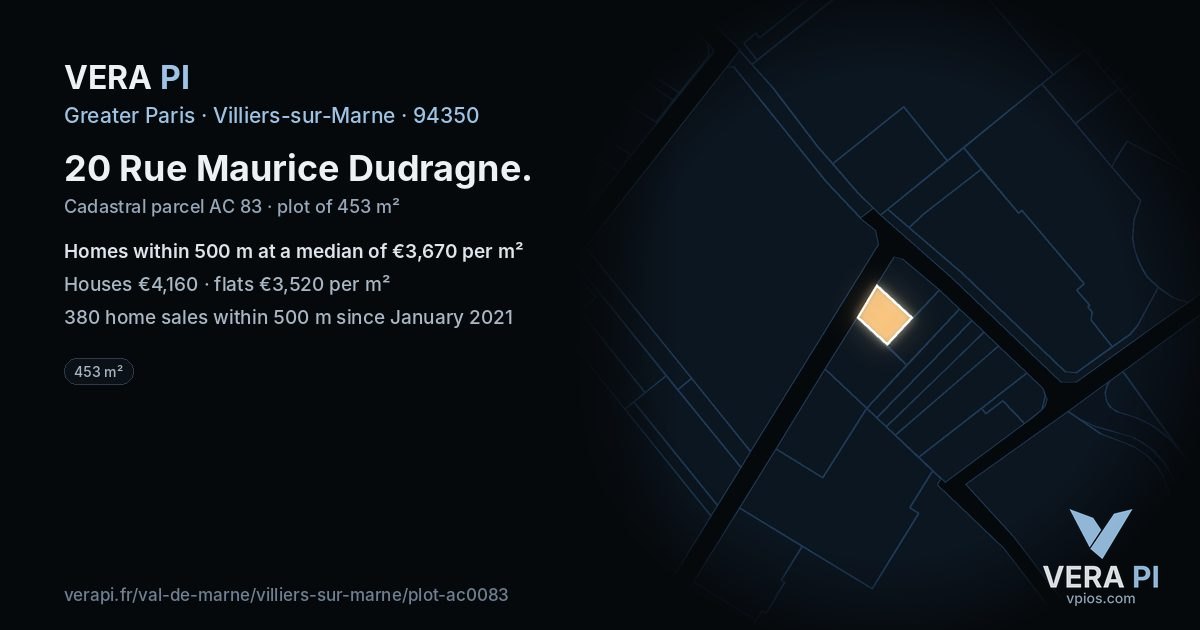 20 Rue Maurice Dudragne, Villiers-sur-Marne at night – the plot lit, the parcels around coloured by the prices near them