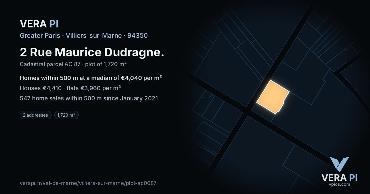 2 Rue Maurice Dudragne, Villiers-sur-Marne at night – the plot lit, the parcels around coloured by the prices near them
