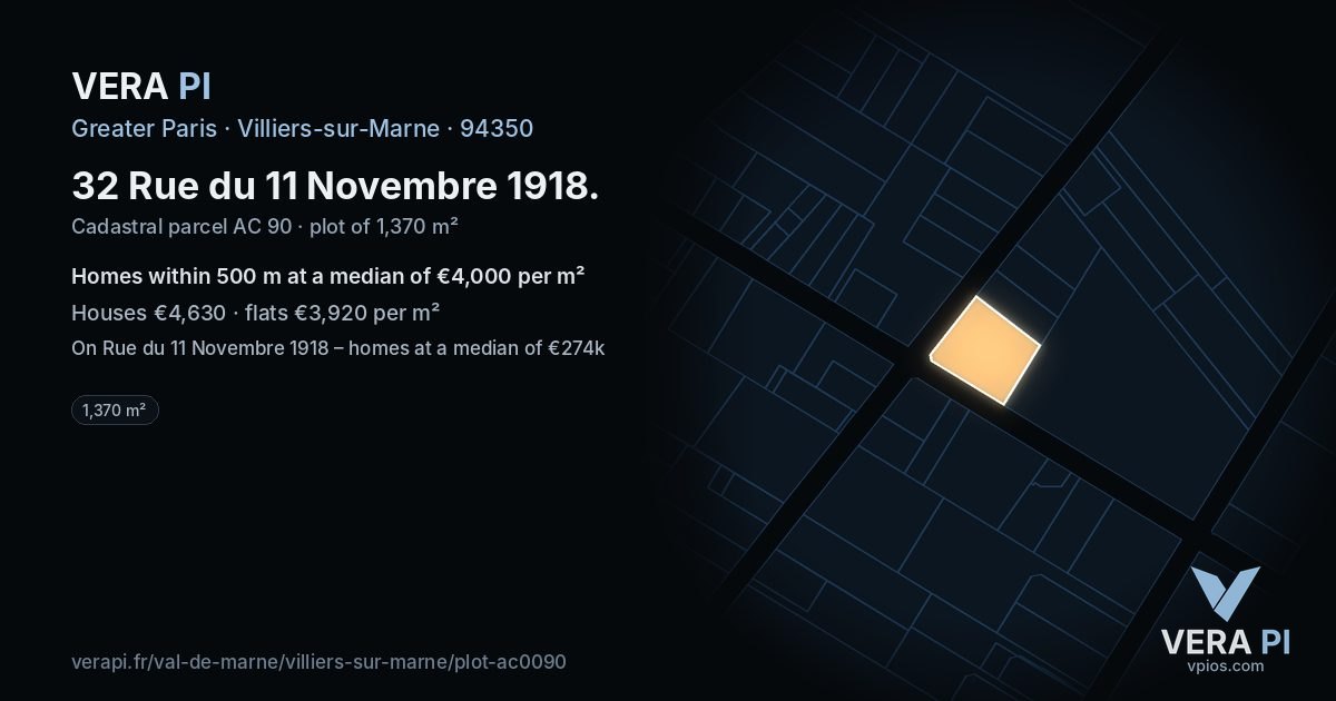 32 Rue du 11 Novembre 1918, Villiers-sur-Marne at night – the plot lit, the parcels around coloured by the prices near them