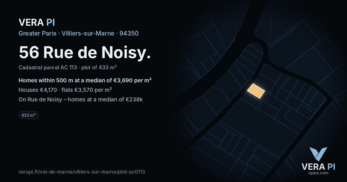 56 Rue de Noisy, Villiers-sur-Marne at night – the plot lit, the parcels around coloured by the prices near them