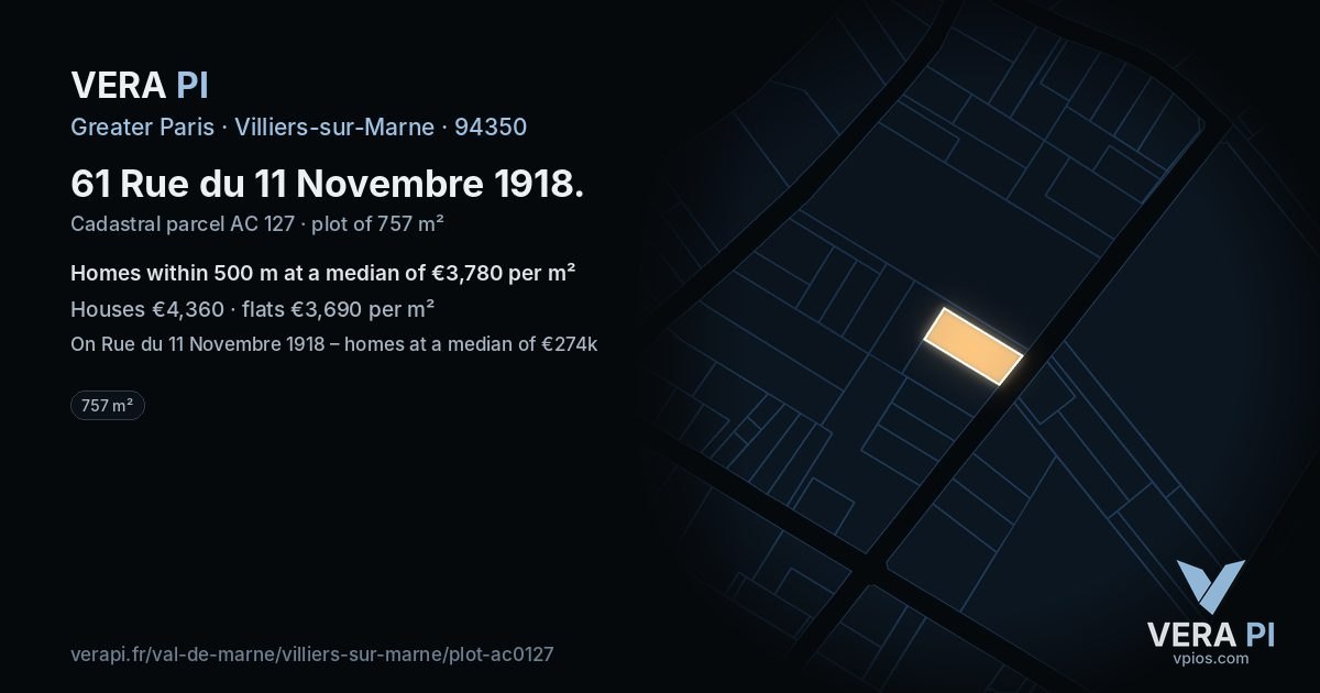 61 Rue du 11 Novembre 1918, Villiers-sur-Marne at night – the plot lit, the parcels around coloured by the prices near them