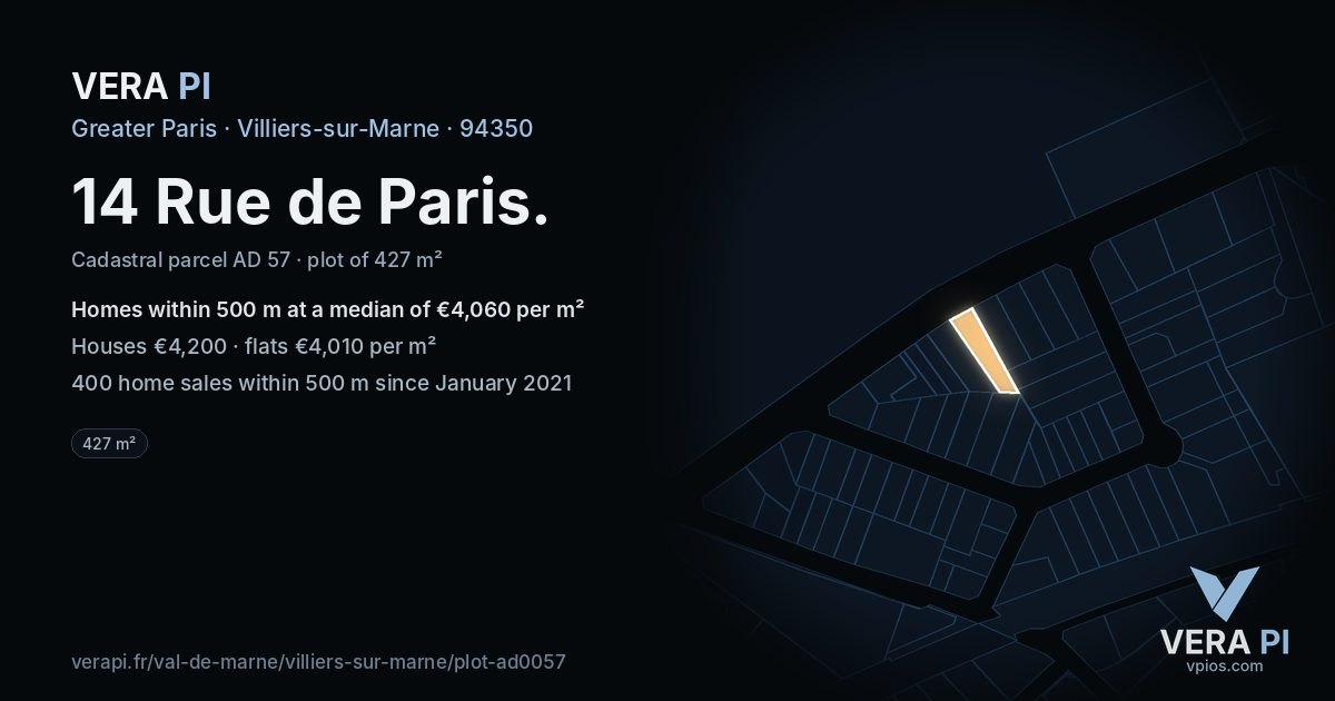 14 Rue de Paris, Villiers-sur-Marne at night – the plot lit, the parcels around coloured by the prices near them