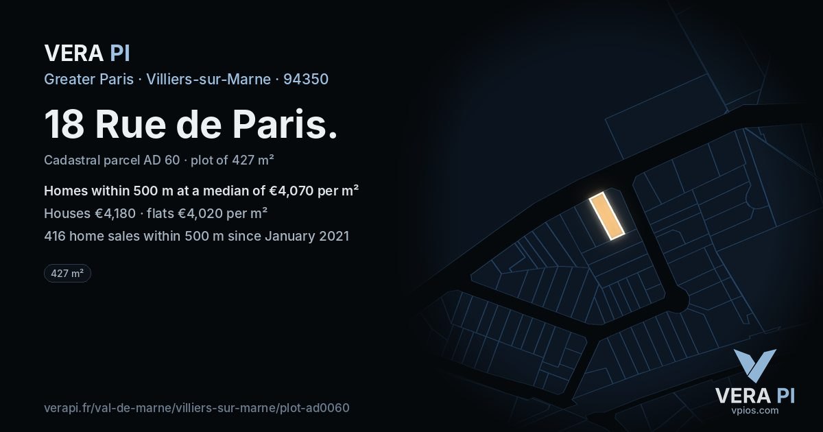 18 Rue de Paris, Villiers-sur-Marne at night – the plot lit, the parcels around coloured by the prices near them