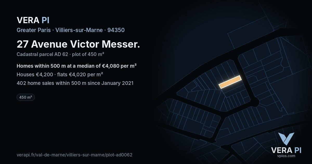 27 Avenue Victor Messer, Villiers-sur-Marne at night – the plot lit, the parcels around coloured by the prices near them