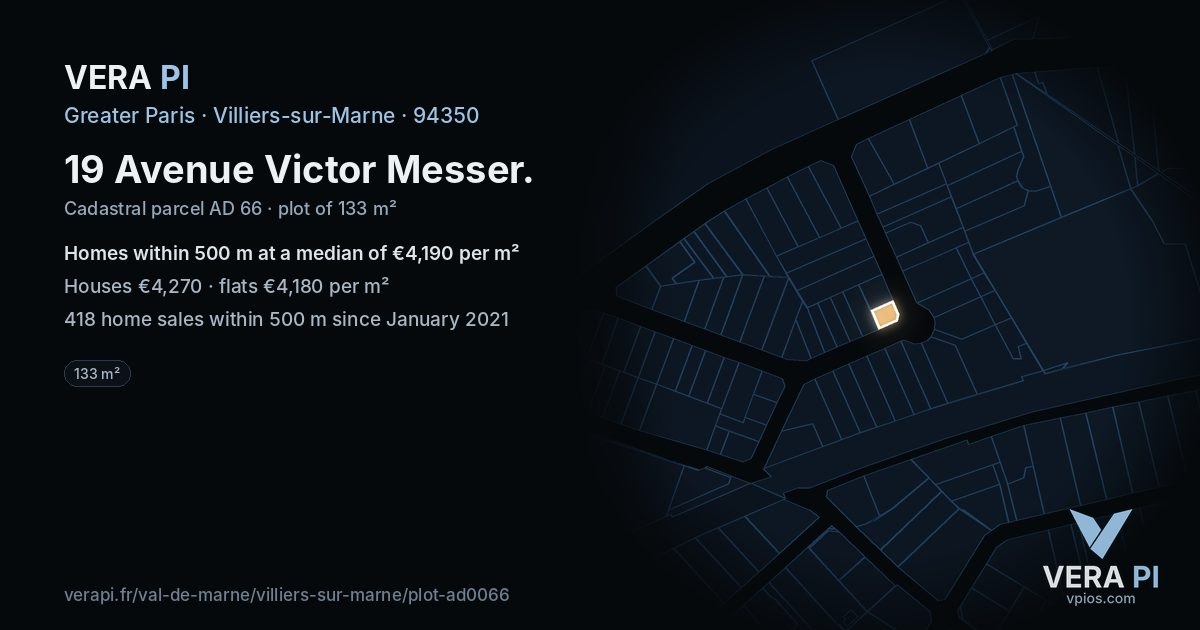19 Avenue Victor Messer, Villiers-sur-Marne at night – the plot lit, the parcels around coloured by the prices near them