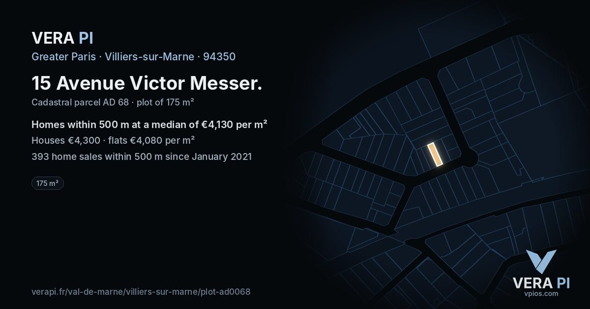 15 Avenue Victor Messer, Villiers-sur-Marne at night – the plot lit, the parcels around coloured by the prices near them