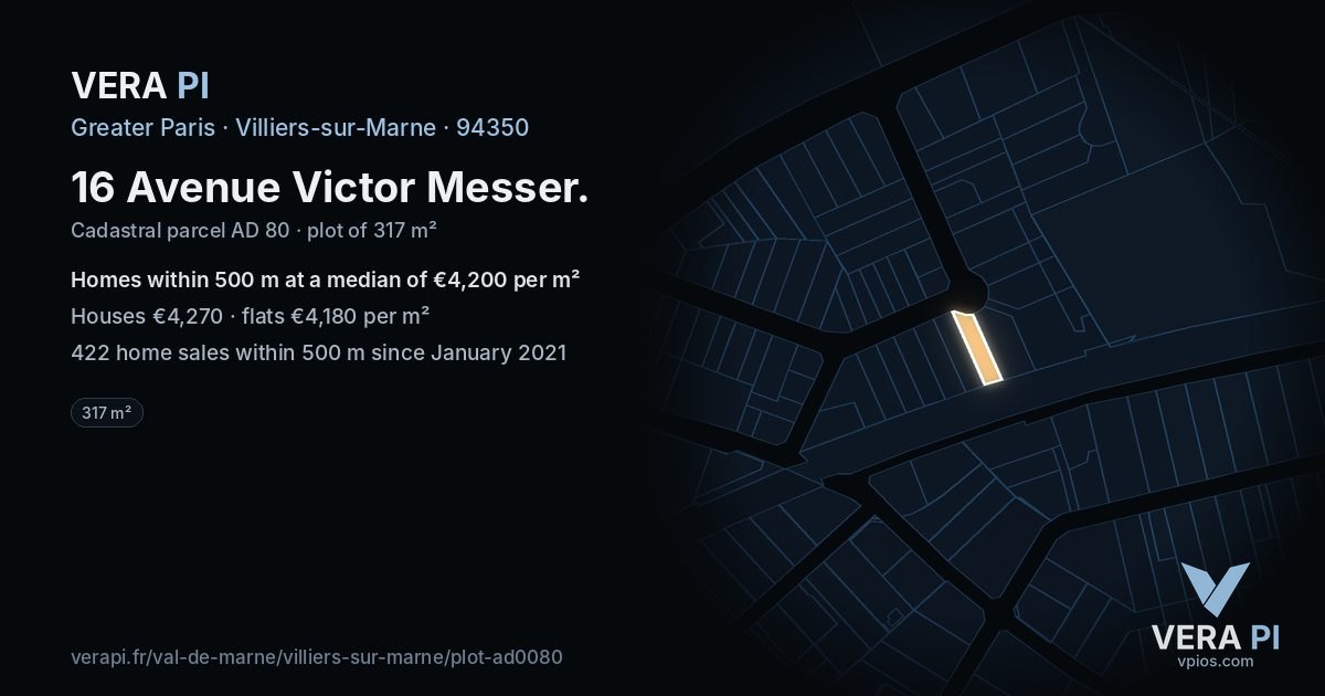16 Avenue Victor Messer, Villiers-sur-Marne at night – the plot lit, the parcels around coloured by the prices near them