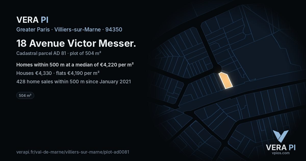 18 Avenue Victor Messer, Villiers-sur-Marne at night – the plot lit, the parcels around coloured by the prices near them