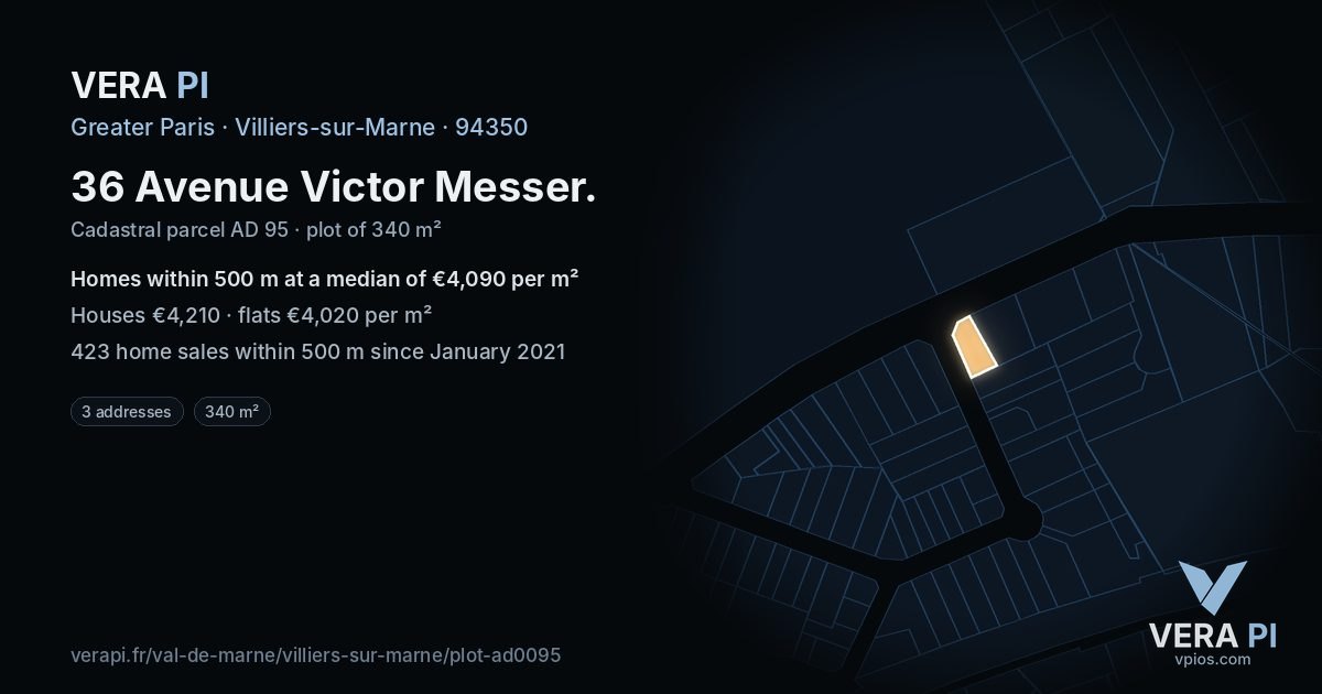 36 Avenue Victor Messer, Villiers-sur-Marne at night – the plot lit, the parcels around coloured by the prices near them