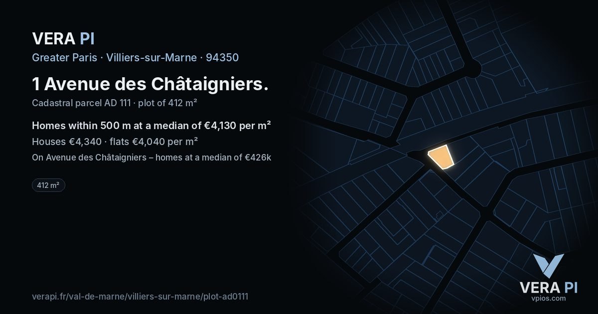 1 Avenue des Châtaigniers, Villiers-sur-Marne at night – the plot lit, the parcels around coloured by the prices near them