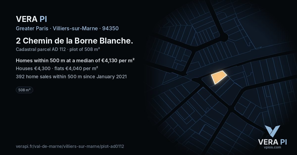2 Chemin de la Borne Blanche, Villiers-sur-Marne at night – the plot lit, the parcels around coloured by the prices near them
