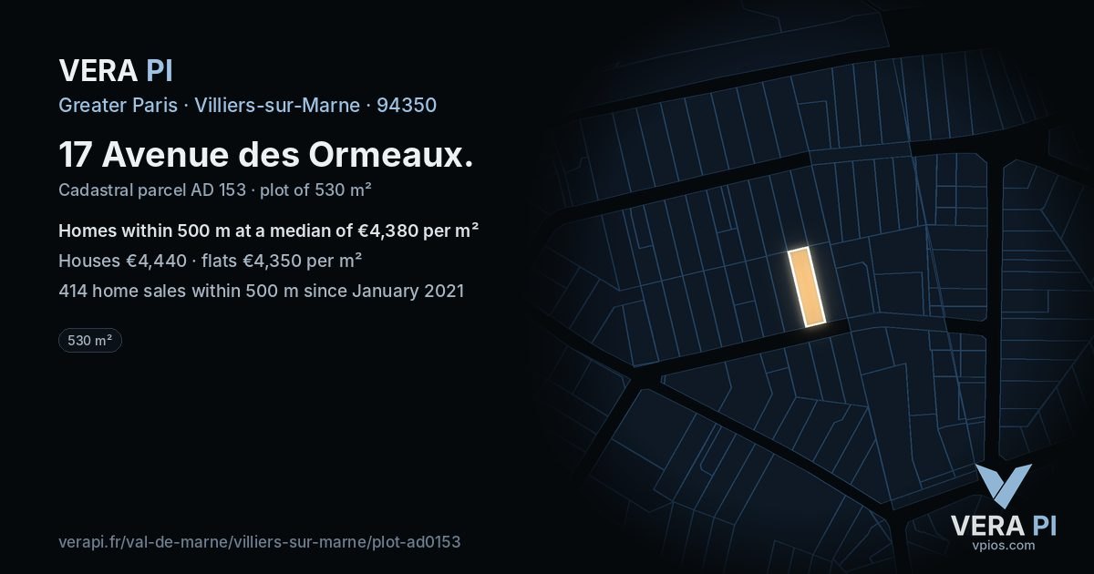 17 Avenue des Ormeaux, Villiers-sur-Marne at night – the plot lit, the parcels around coloured by the prices near them