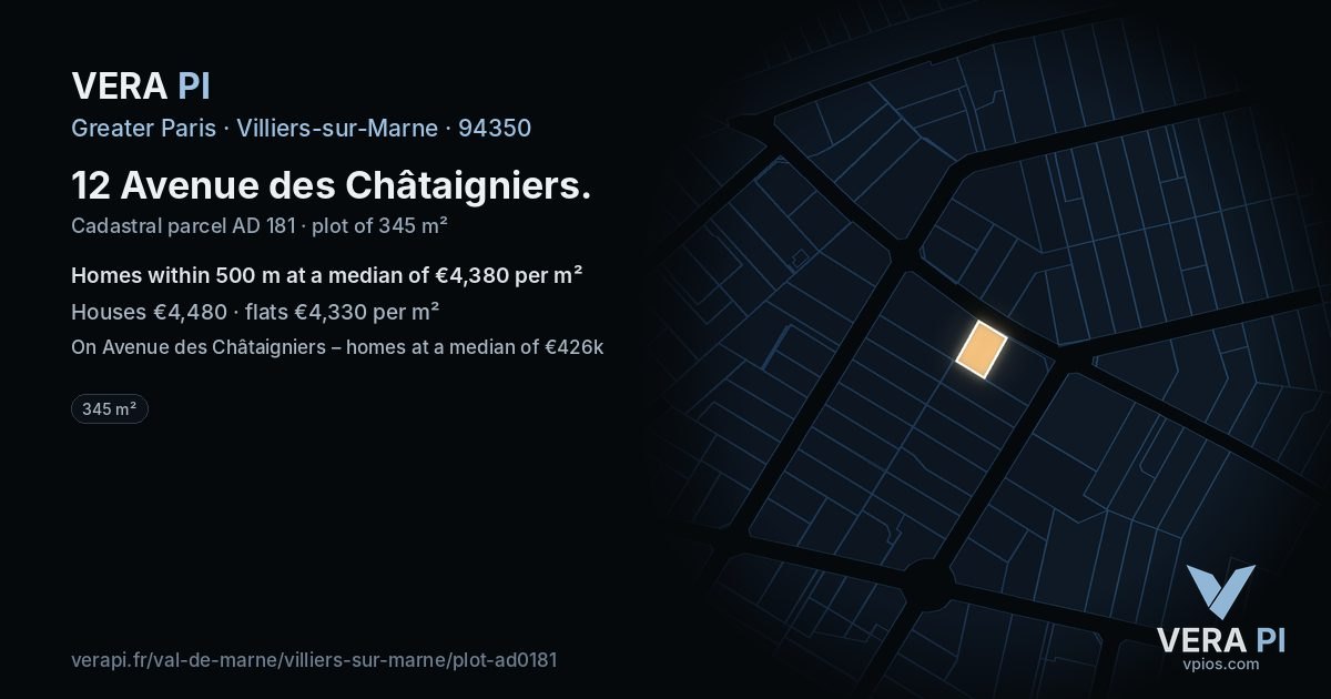 12 Avenue des Châtaigniers, Villiers-sur-Marne at night – the plot lit, the parcels around coloured by the prices near them
