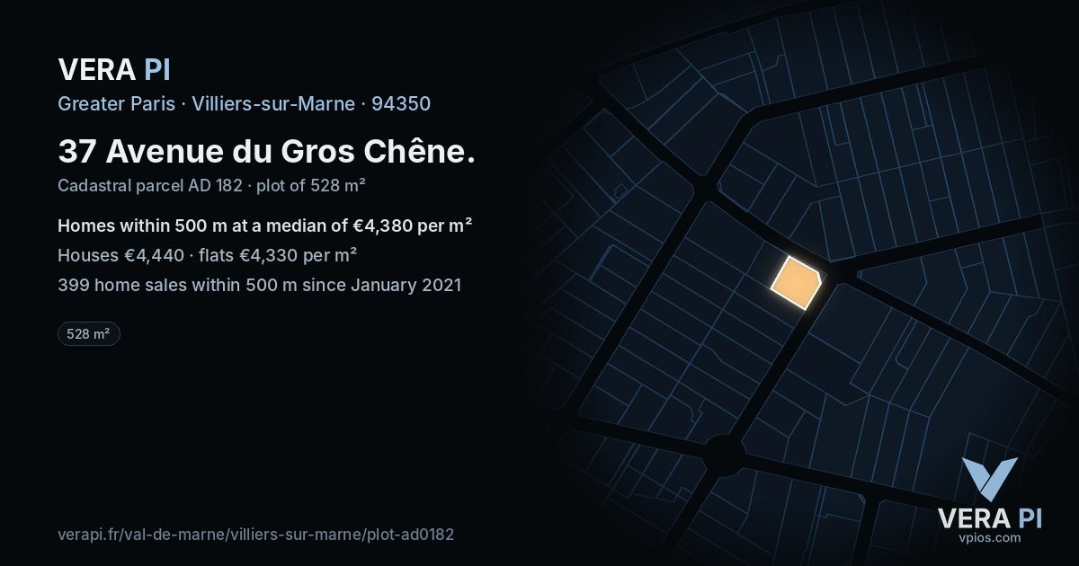 37 Avenue du Gros Chêne, Villiers-sur-Marne at night – the plot lit, the parcels around coloured by the prices near them