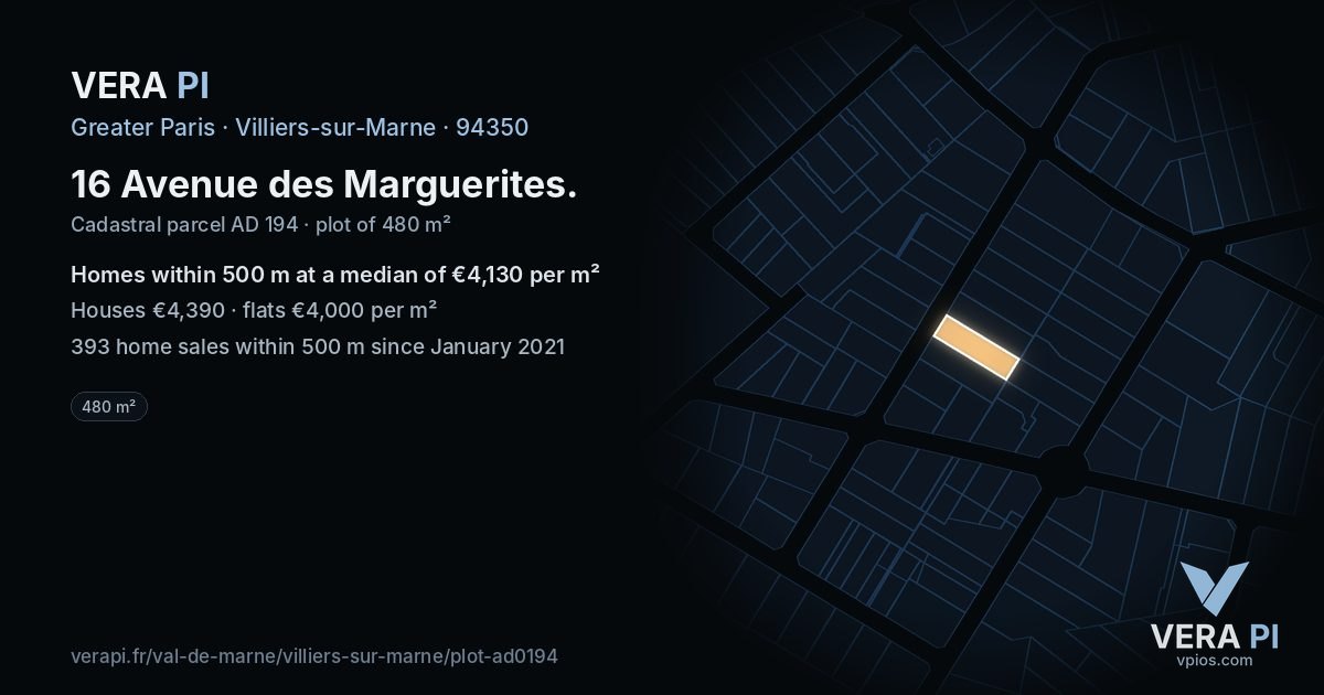 16 Avenue des Marguerites, Villiers-sur-Marne at night – the plot lit, the parcels around coloured by the prices near them