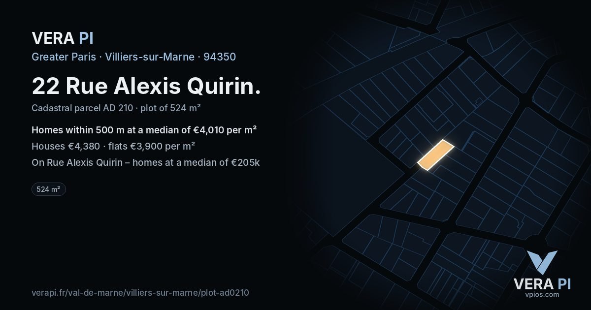 22 Rue Alexis Quirin, Villiers-sur-Marne at night – the plot lit, the parcels around coloured by the prices near them