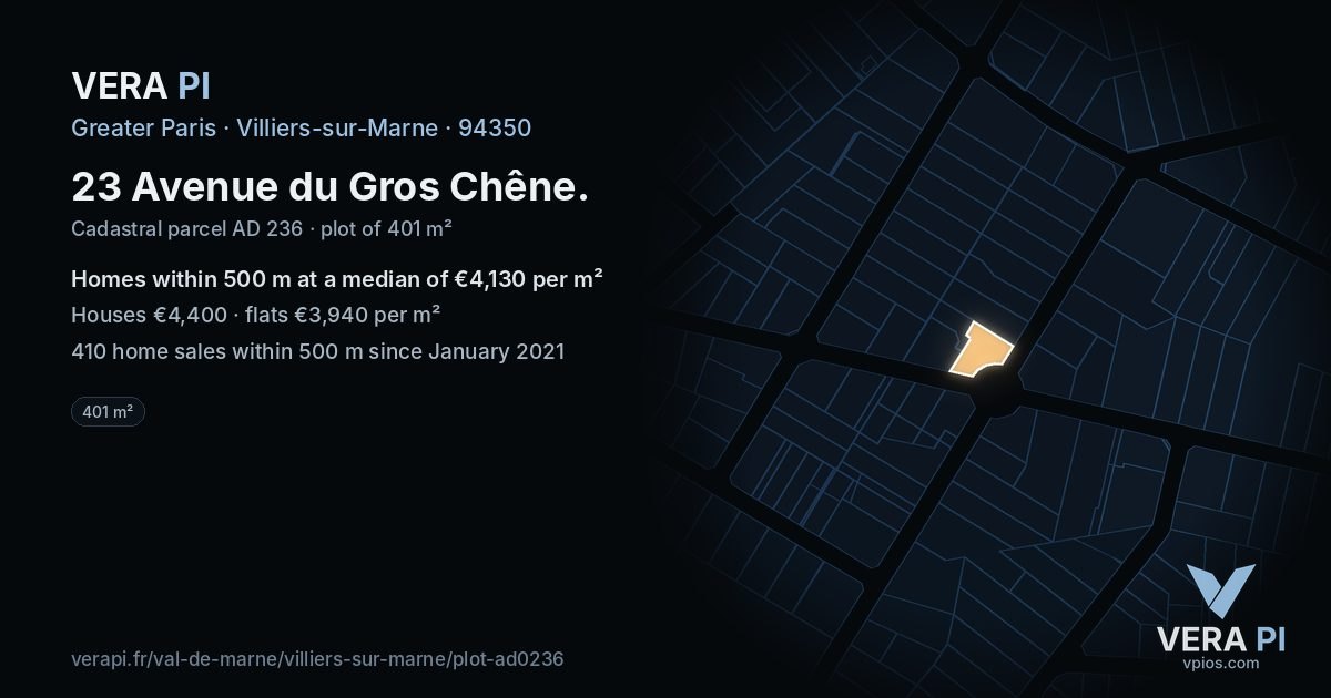 23 Avenue du Gros Chêne, Villiers-sur-Marne at night – the plot lit, the parcels around coloured by the prices near them