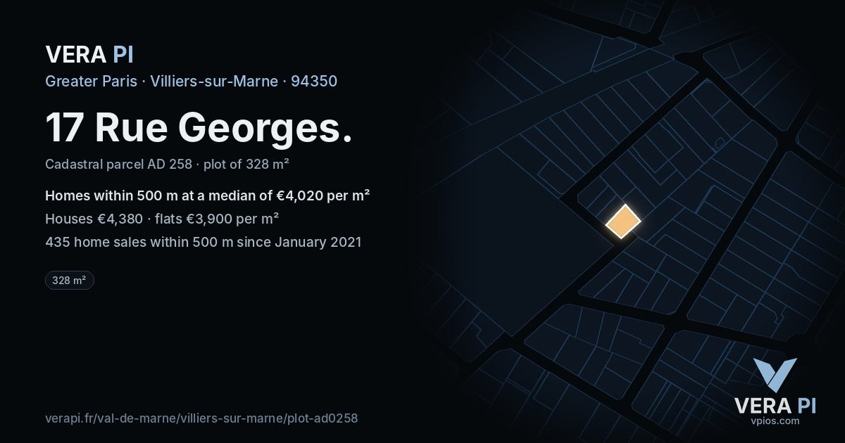 17 Rue Georges, Villiers-sur-Marne at night – the plot lit, the parcels around coloured by the prices near them