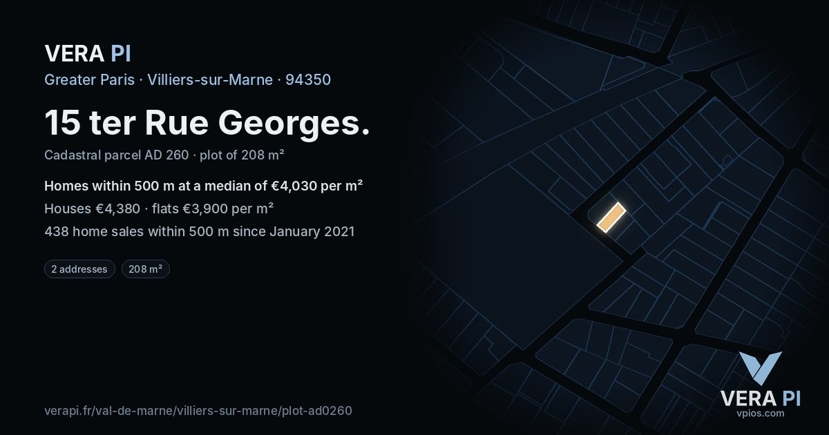 15 ter Rue Georges, Villiers-sur-Marne at night – the plot lit, the parcels around coloured by the prices near them