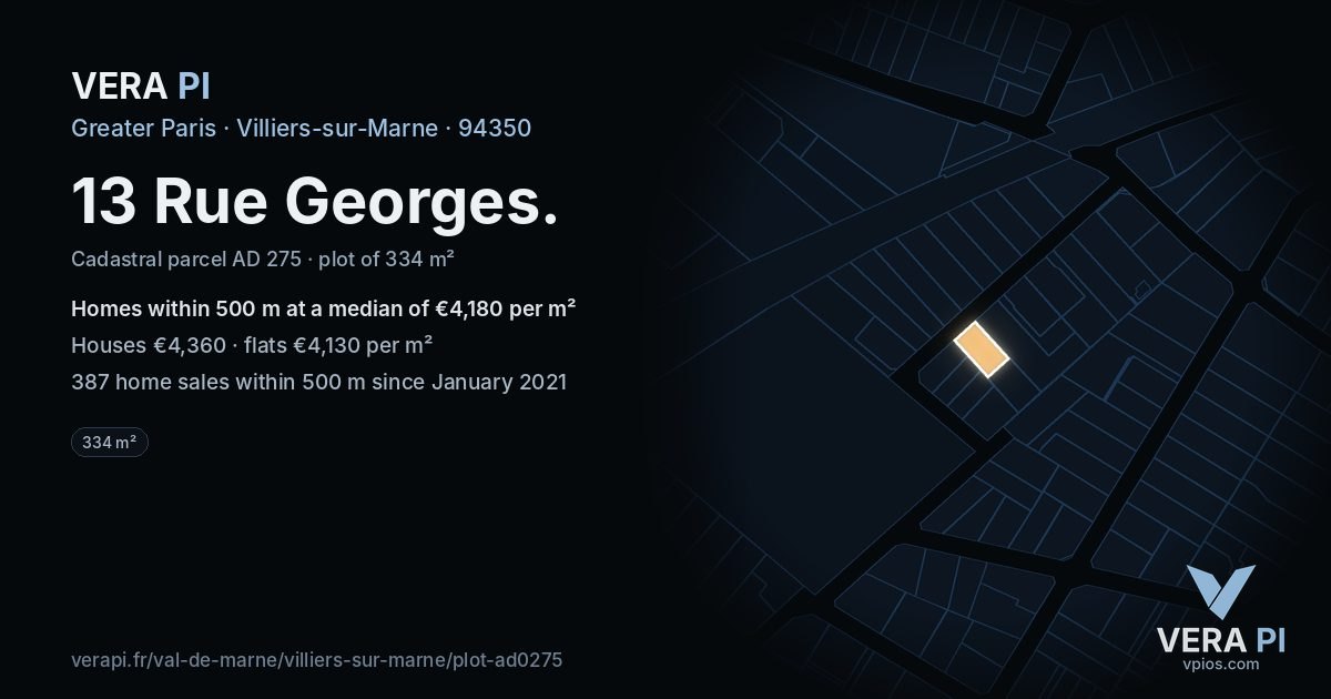 13 Rue Georges, Villiers-sur-Marne at night – the plot lit, the parcels around coloured by the prices near them