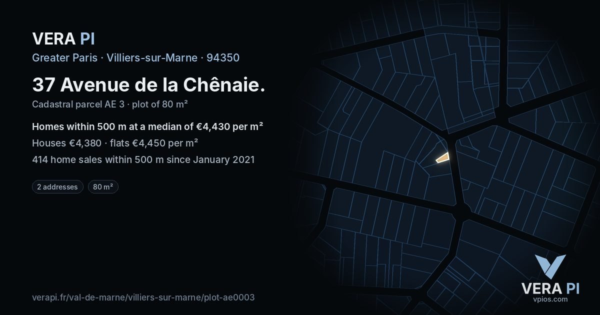 37 Avenue de la Chênaie, Villiers-sur-Marne at night – the plot lit, the parcels around coloured by the prices near them