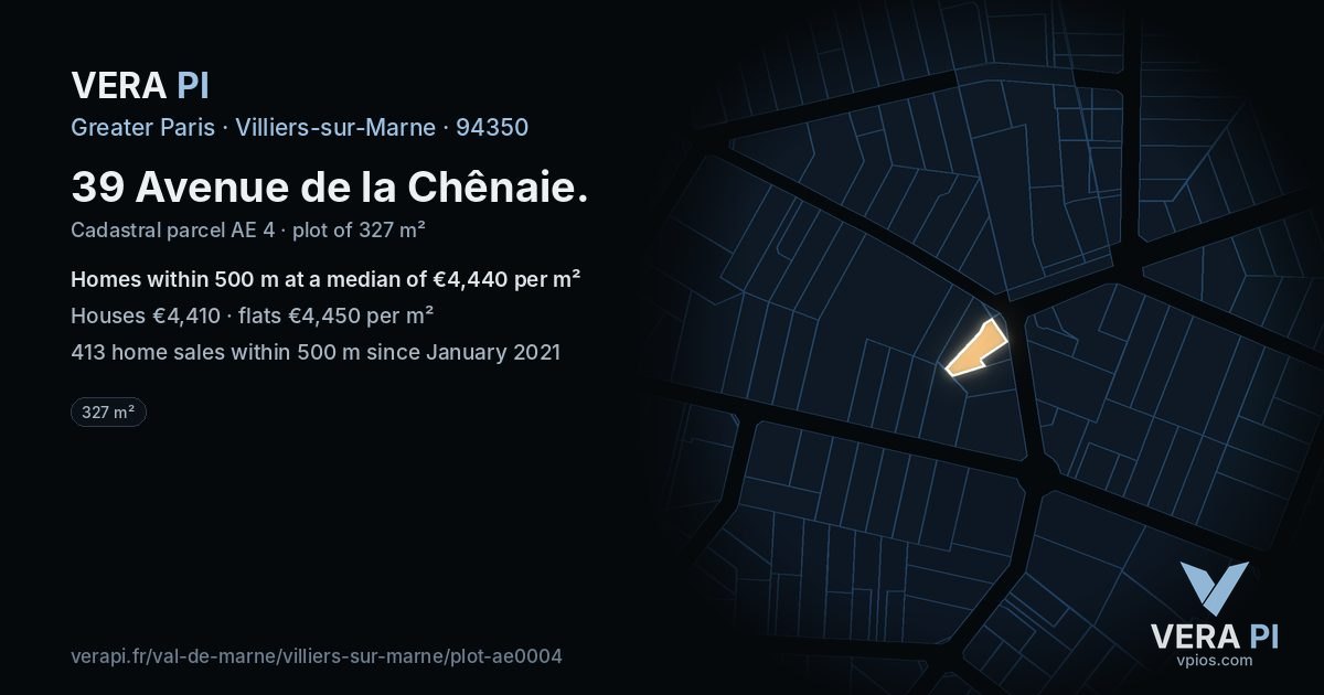 39 Avenue de la Chênaie, Villiers-sur-Marne at night – the plot lit, the parcels around coloured by the prices near them