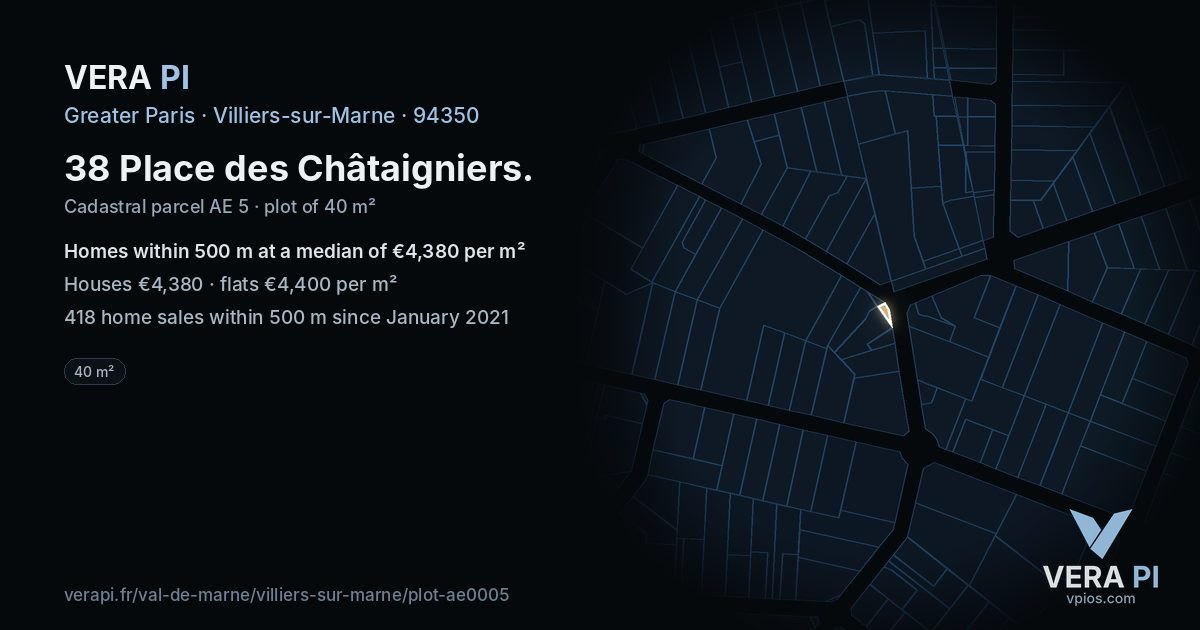 38 Place des Châtaigniers, Villiers-sur-Marne at night – the plot lit, the parcels around coloured by the prices near them