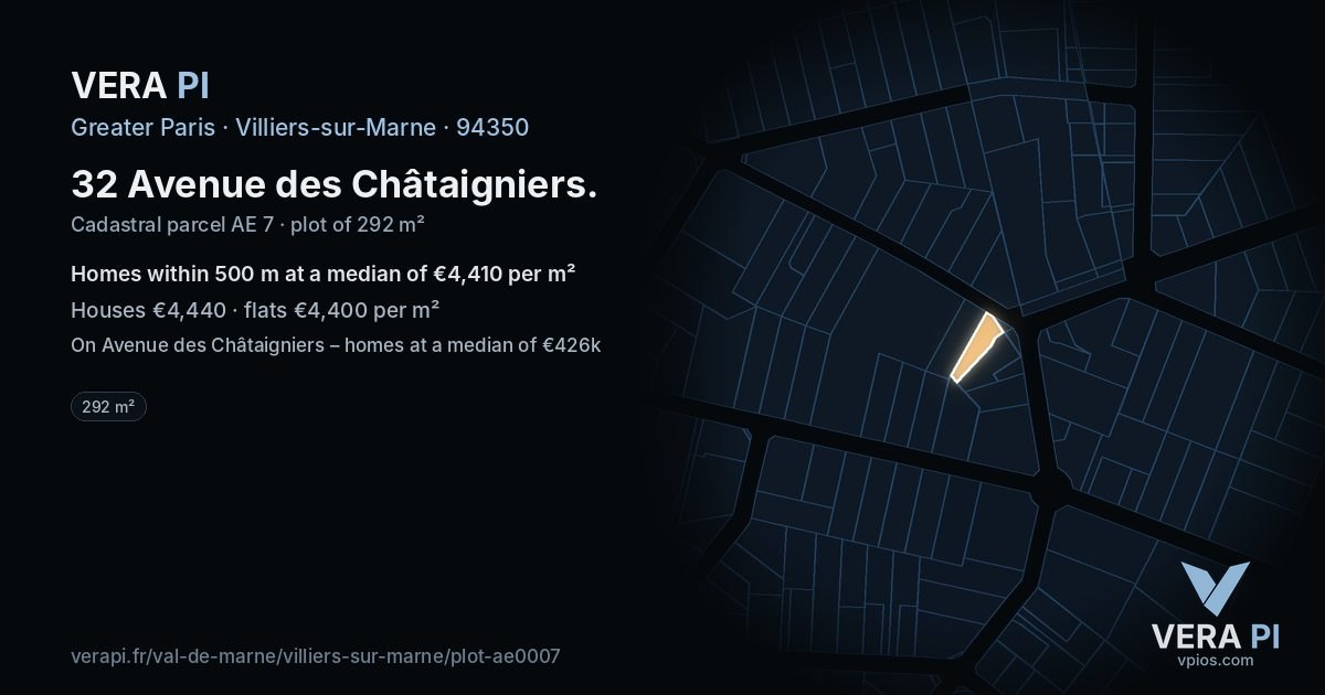 32 Avenue des Châtaigniers, Villiers-sur-Marne at night – the plot lit, the parcels around coloured by the prices near them