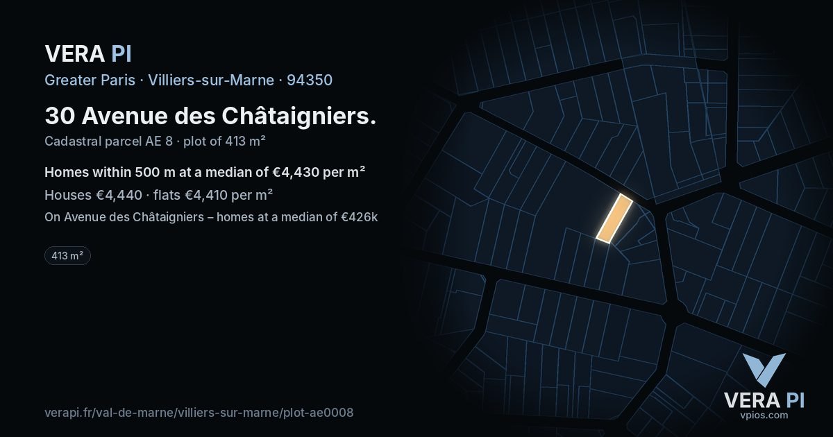 30 Avenue des Châtaigniers, Villiers-sur-Marne at night – the plot lit, the parcels around coloured by the prices near them