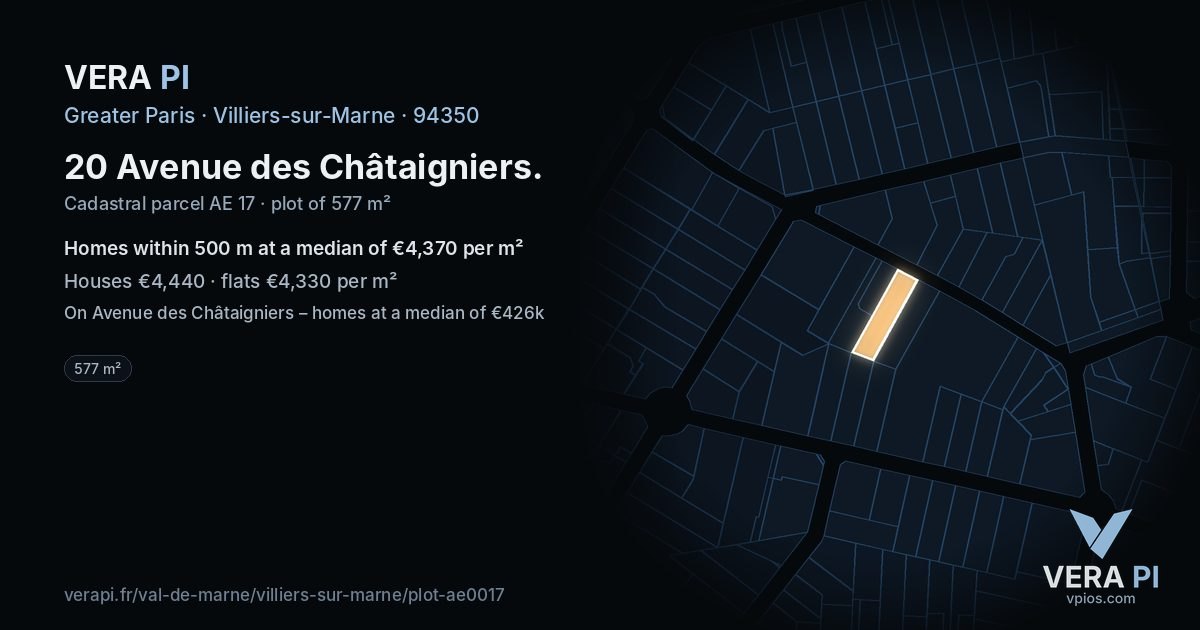 20 Avenue des Châtaigniers, Villiers-sur-Marne at night – the plot lit, the parcels around coloured by the prices near them