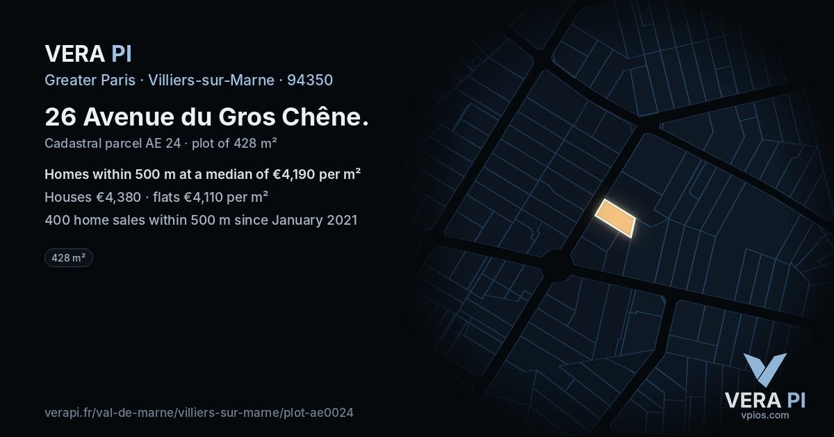 26 Avenue du Gros Chêne, Villiers-sur-Marne at night – the plot lit, the parcels around coloured by the prices near them