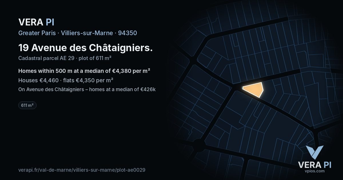 19 Avenue des Châtaigniers, Villiers-sur-Marne at night – the plot lit, the parcels around coloured by the prices near them