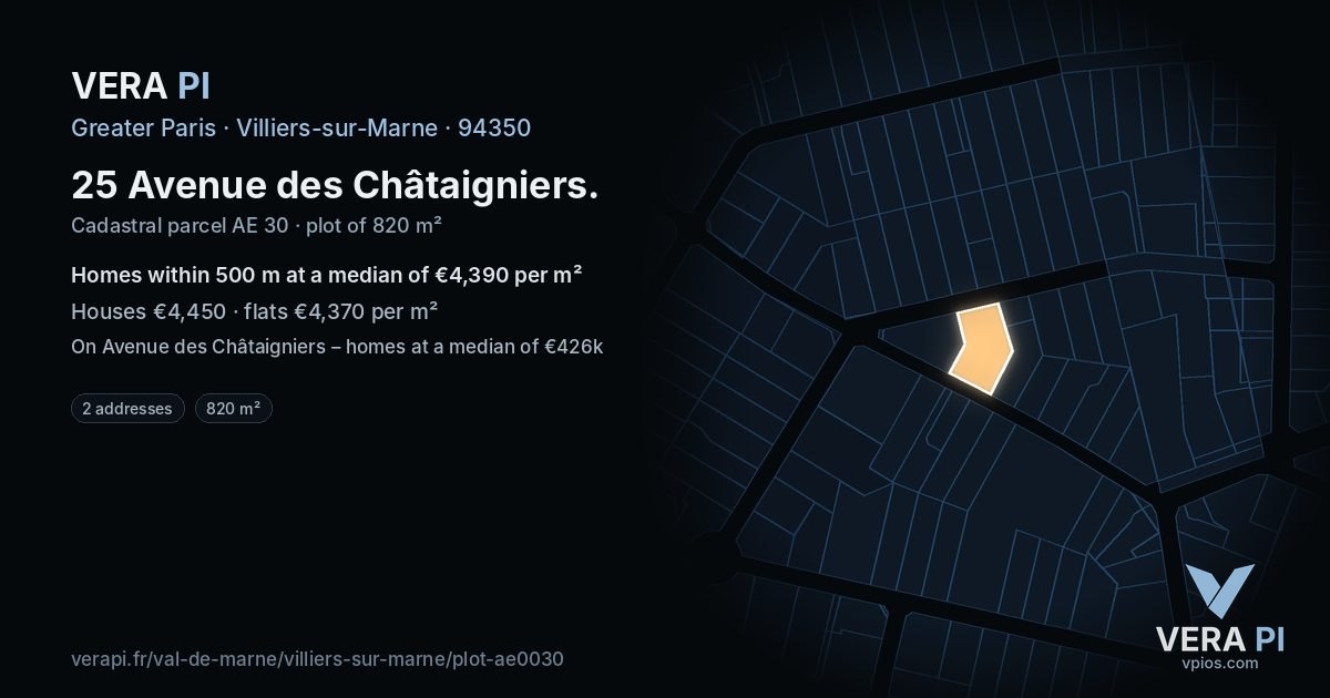 25 Avenue des Châtaigniers, Villiers-sur-Marne at night – the plot lit, the parcels around coloured by the prices near them