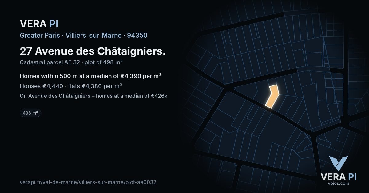 27 Avenue des Châtaigniers, Villiers-sur-Marne at night – the plot lit, the parcels around coloured by the prices near them