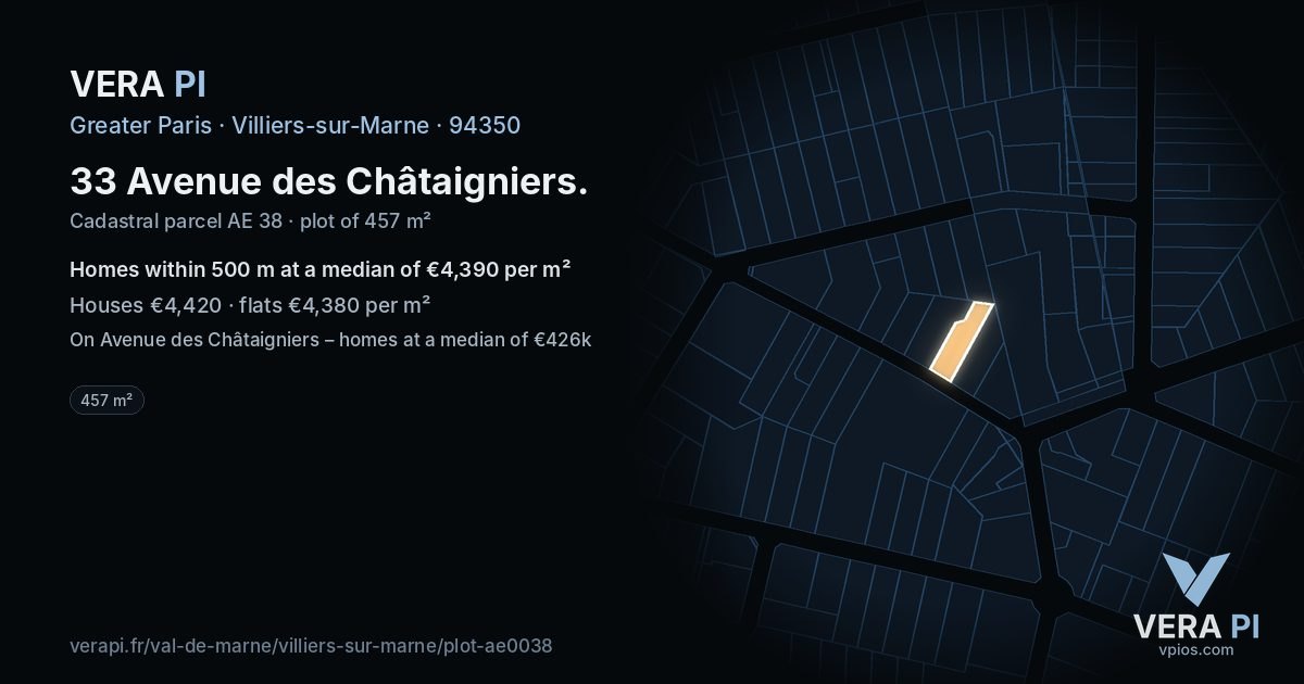 33 Avenue des Châtaigniers, Villiers-sur-Marne at night – the plot lit, the parcels around coloured by the prices near them