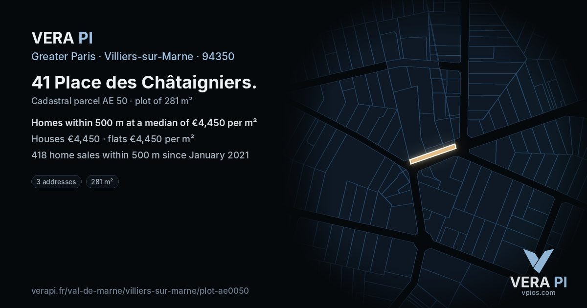 41 Place des Châtaigniers, Villiers-sur-Marne at night – the plot lit, the parcels around coloured by the prices near them