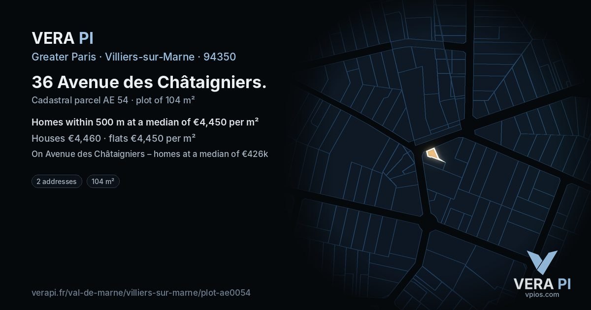 36 Avenue des Châtaigniers, Villiers-sur-Marne at night – the plot lit, the parcels around coloured by the prices near them