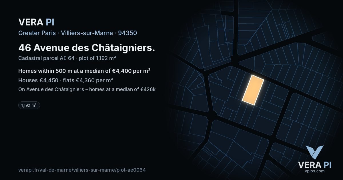 46 Avenue des Châtaigniers, Villiers-sur-Marne at night – the plot lit, the parcels around coloured by the prices near them
