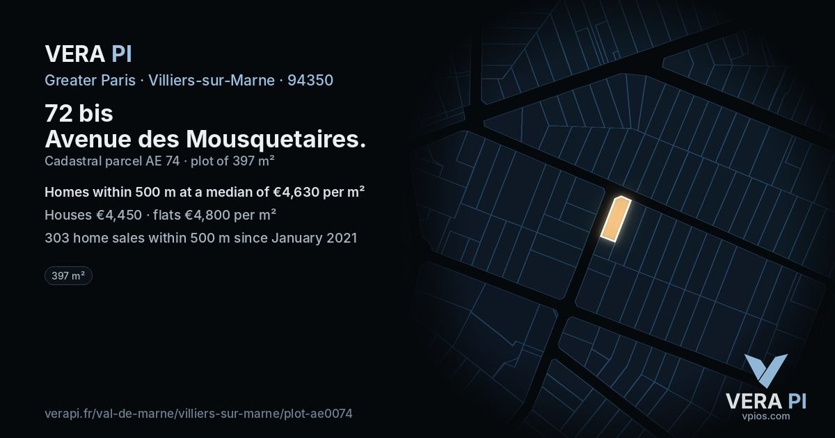 72 bis Avenue des Mousquetaires, Villiers-sur-Marne at night – the plot lit, the parcels around coloured by the prices near them