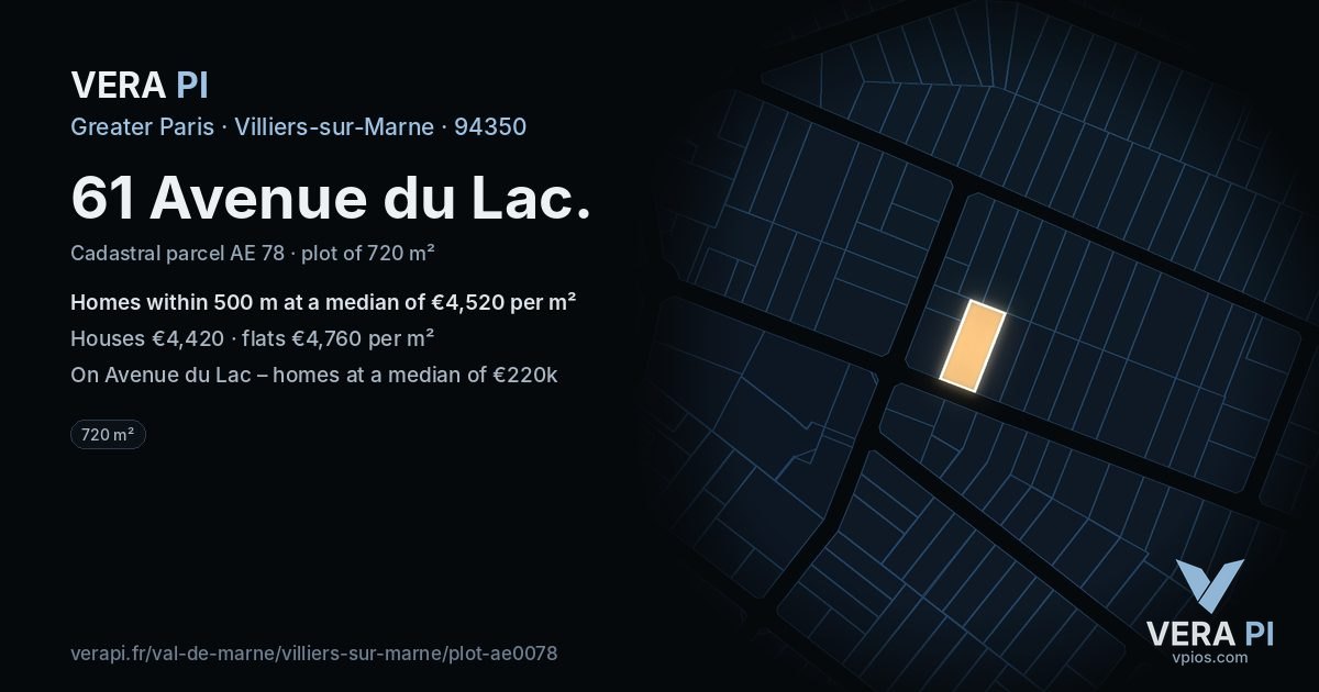 61 Avenue du Lac, Villiers-sur-Marne at night – the plot lit, the parcels around coloured by the prices near them