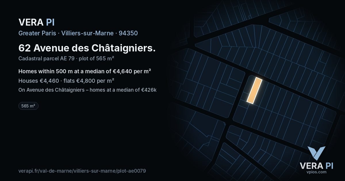 62 Avenue des Châtaigniers, Villiers-sur-Marne at night – the plot lit, the parcels around coloured by the prices near them