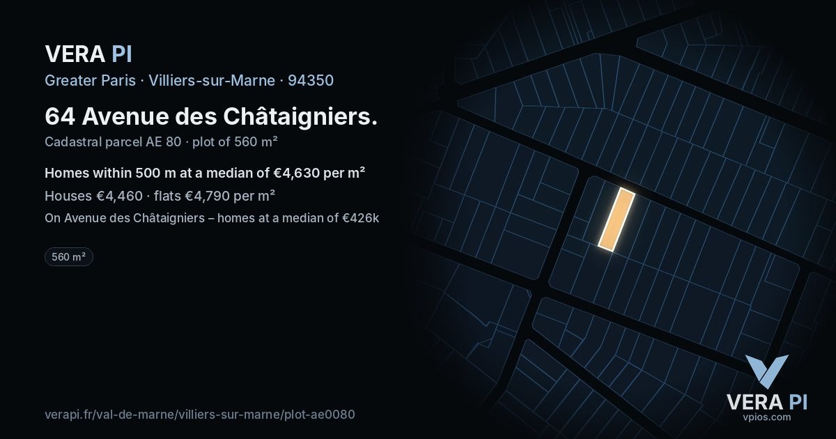 64 Avenue des Châtaigniers, Villiers-sur-Marne at night – the plot lit, the parcels around coloured by the prices near them